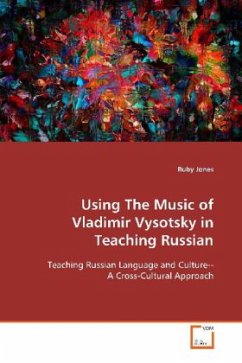 Using The Music of Vladimir Vysotsky in Teaching Russian - Jones, Ruby