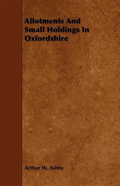 Allotments And Small Holdings In Oxfordshire - Ashby, Arthur W.