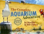 The Complete Aquarium Adventure