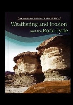 Weathering and Erosion and the Rock Cycle - Mattern, Joanne