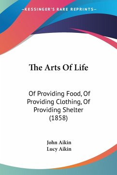 The Arts Of Life - Aikin, John