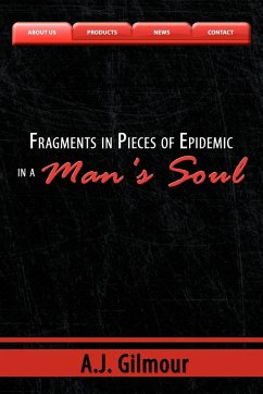 Fragments in Pieces of Epidemic in a Man's Soul