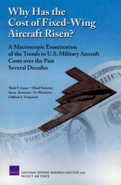 Why Has the Cost of Fixed-Wing Aircraft Risen? - Arena, Mark V; Younossi, Obaid; Brancato, Kevin; Blickstein, Irv; Grammich, Clifford A