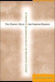 The Perfect Rule of the Christian Religion: A History of Sandemanianism in the Eighteenth Century