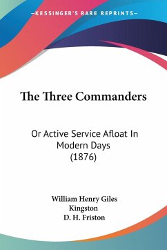 The Three Commanders - Kingston, William Henry Giles