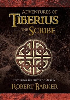 Adventures of Tiberius the Scribe - Barker, Robert