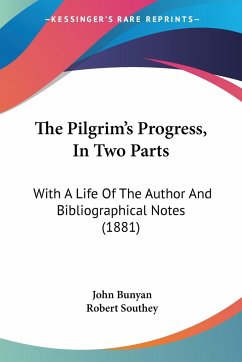 The Pilgrim's Progress, In Two Parts - Bunyan, John