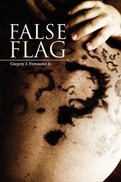 FALSE FLAG - Fernandez, Gregory J. Jr.