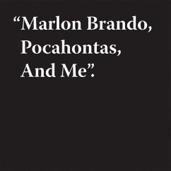 Jeremy Deller: Marlon Brando, Pocahontas, and Me