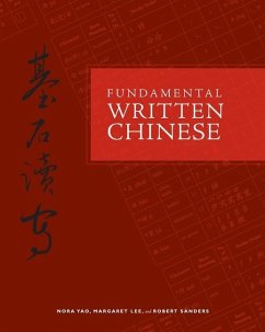 Fundamental Written Chinese - Yao, Nora; Lee, Margaret; Sanders, Robert