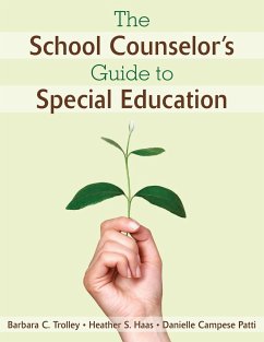 The School Counselor's Guide to Special Education - Trolley, Barbara C.; Patti, Danielle Campese