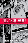 Feel These Words: Writing in the Lives of Urban Youth