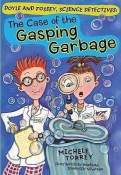 The Case of the Gasping Garbage - Torrey, Michele