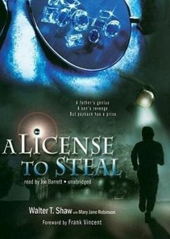 A License to Steal - Shaw, Walter T.