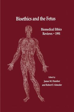 Bioethics and the Fetus - Humber, James M. / Almeder, Robert F. (eds.)