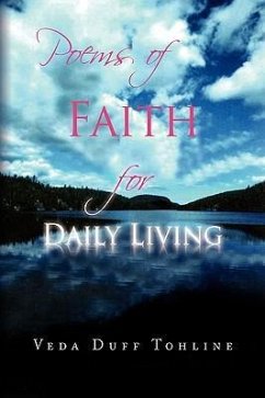 Poems of Faith for Daily Living - Tohline, Veda Duff