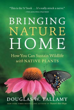 Bringing Nature Home - Tallamy, Douglas W