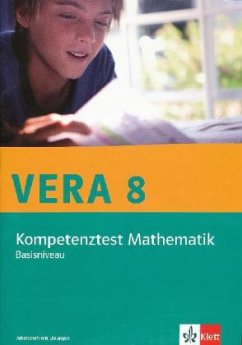 VERA 8 Mathematik Klasse 8. Ausgabe Basisniveau. Kompetenztest. Arbeitsheft mit Lösungen Klasse 8