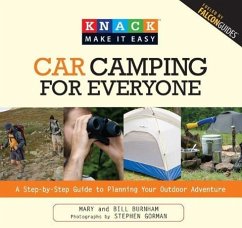 Car Camping for Everyone: A Step-By-Step Guide to Planning Your Outdoor Adventure - Burnham, Bill; Burnham, Mary