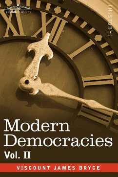 Modern Democracies - In Two Volumes, Vol. II