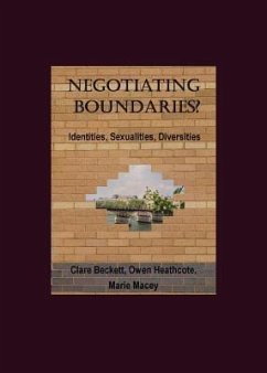 Negotiating Boundaries? Identities, Sexualities, Diversities