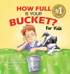 How Full Is Your Bucket? For Kids - Reckmeyer, Mary; Rath, Tom