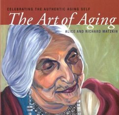 The Art of Aging - Matzkin, Alice; Matzkin, Richard