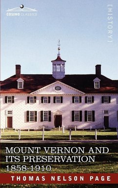 Mount Vernon and Its Preservation - Page, Thomas Nelson