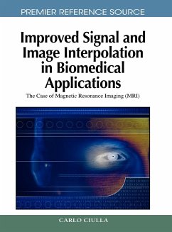 Improved Signal and Image Interpolation in Biomedical Applications - Ciulla, Carlo