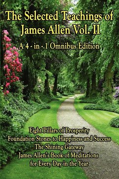 The Selected Teachings of James Allen Vol. II - Allen, James