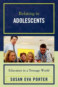 Relating to Adolescents - Porter, Susan Eva