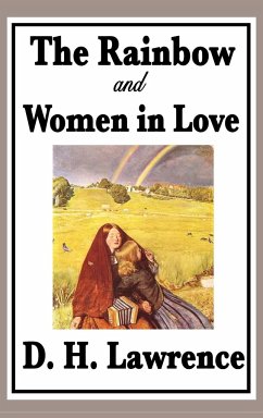 The Rainbow and Women in Love - Lawrence, D. H.