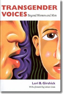Transgender Voices: Beyond Women and Men - Girshick, Lori B.