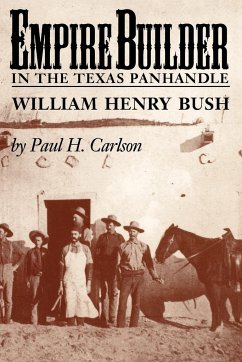 Empire Builder in the Texas Panhandle - Carlson, Paul H.