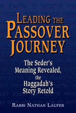 Leading the Passover Journey - Laufer, Rabbi Nathan