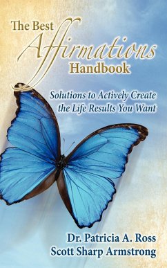 The Best Affirmations Handbook - Ross, Patricia A; Armstrong, Scott Sharp