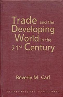 Trade and the Developing World in the 21st Century - Carl, Beverly