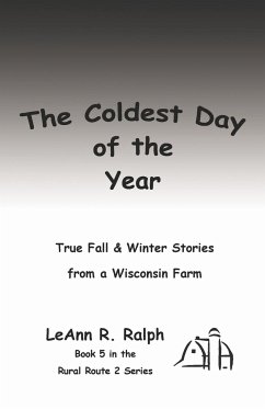 The Coldest Day of the Year - Ralph, Leann R.
