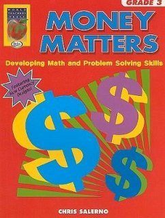 Money Matters, Grade 3: Developing Math and Problem Solving Skills - Salerno, Chris
