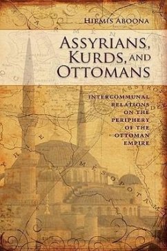 Assyrians, Kurds, and Ottomans - Aboona, Hirmis