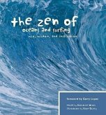 The Zen of Oceans and Surfing: Wit, Wisdom, and Inspiration