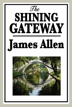 The Shining Gateway - Allen, James