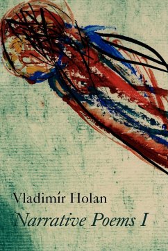 Narrative Poems I - Holan, Vladimír
