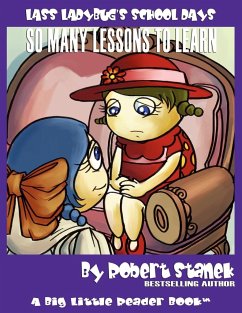 So Many Lessons to Learn (Lass Ladybug's School Days #1) - Stanek, Robert