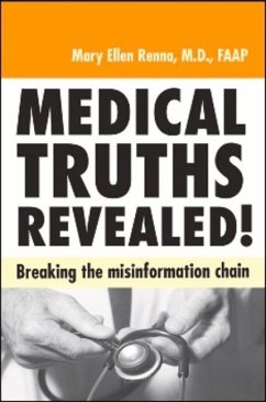 Medical Truths Revealed!: Breaking the Misinformation Chain - Renna M. D., Mary Ellen