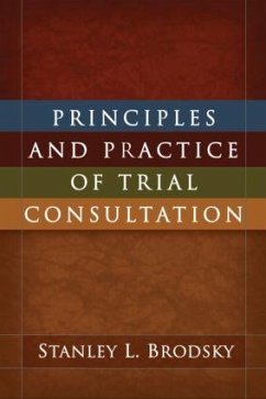 Principles and Practice of Trial Consultation - Brodsky, Stanley L