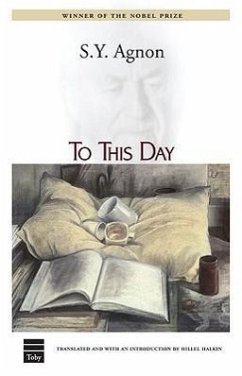 To This Day - Agnon, Sy; Agnon, Shmuel Yosef