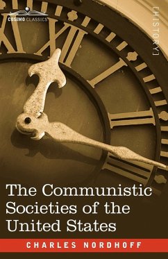 The Communistic Societies of the United States - Nordhoff, Charles