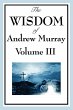 The Wisdom of Andrew Murray Vol. III - Bild 1