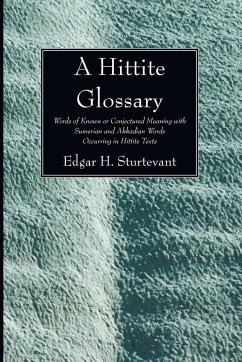 A Hittite Glossary - Sturtevant, Edgar H.